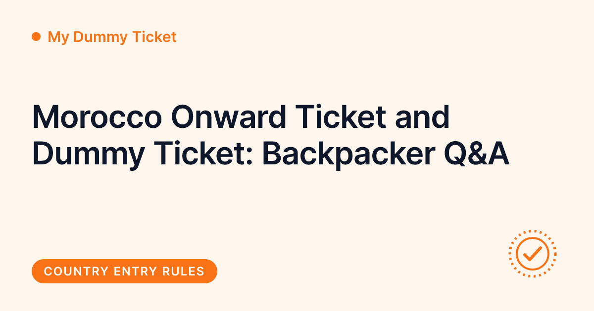 My Dummy Ticket - does Morocco require proof of onward travel