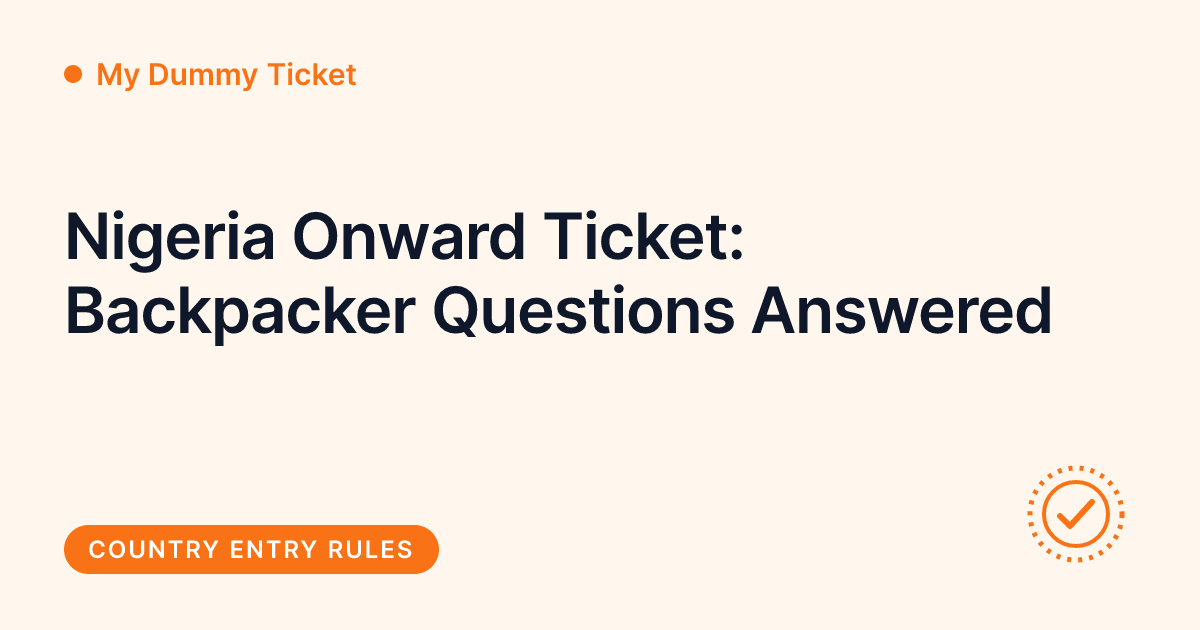 My Dummy Ticket - Nigeria onward ticket and dummy ticket questions answered