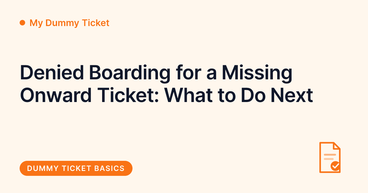 My Dummy Ticket - denied boarding for a missing onward ticket