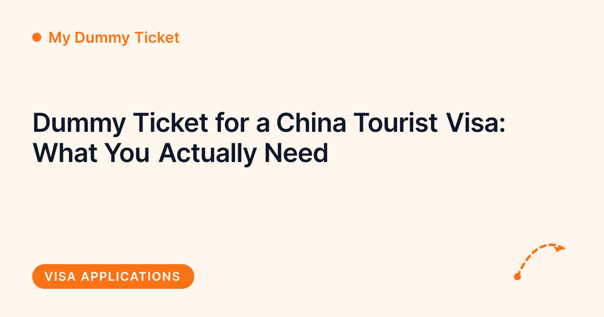 My Dummy Ticket - dummy ticket for a China tourist visa