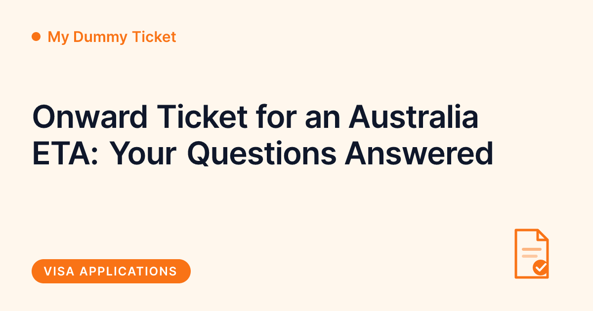 My Dummy Ticket - onward ticket for the Australia ETA